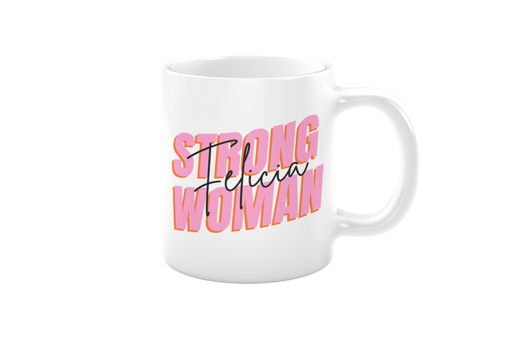 [custom name] Strong Woman Mug